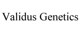 VALIDUS GENETICS trademark