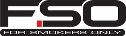 F.SO FOR SMOKERS ONLY trademark
