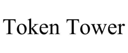 TOKEN TOWER trademark