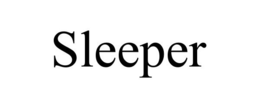 SLEEPER trademark