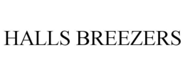 HALLS BREEZERS trademark
