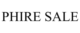 PHIRE SALE trademark