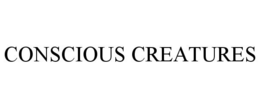 CONSCIOUS CREATURES trademark