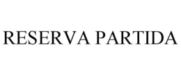 RESERVA PARTIDA trademark