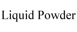 LIQUID POWDER trademark