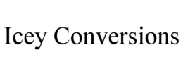 ICEY CONVERSIONS trademark