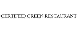 CERTIFIED GREEN RESTAURANT trademark