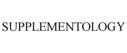 SUPPLEMENTOLOGY trademark
