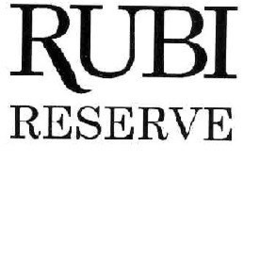 RUBI RESERVE trademark