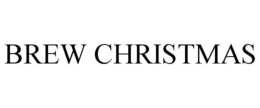 BREW CHRISTMAS trademark