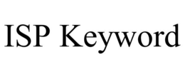 ISP KEYWORD trademark