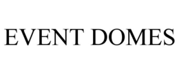 EVENT DOMES trademark