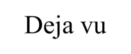 DEJA VU trademark