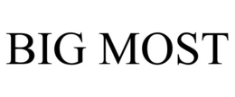 BIG MOST trademark