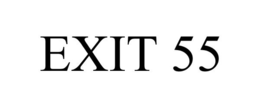 EXIT 55 trademark