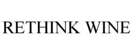 RETHINK WINE trademark