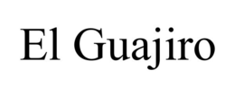EL GUAJIRO trademark