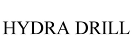 HYDRA DRILL trademark
