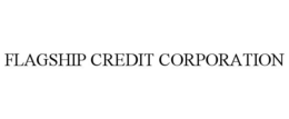 FLAGSHIP CREDIT CORPORATION trademark