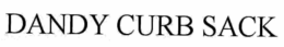 DANDY CURB SACK trademark