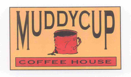 MUDDY CUP COFFEE HOUSE trademark