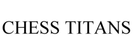 CHESS TITANS trademark