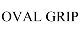 OVAL GRIP trademark
