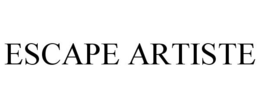 ESCAPE ARTISTE trademark