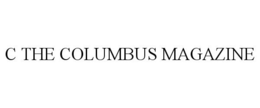 C THE COLUMBUS MAGAZINE trademark