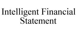 INTELLIGENT FINANCIAL STATEMENT trademark