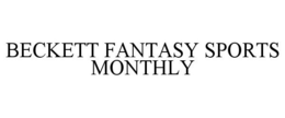 BECKETT FANTASY SPORTS MONTHLY trademark
