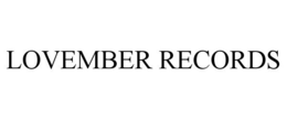 LOVEMBER RECORDS trademark