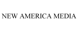 NEW AMERICA MEDIA trademark