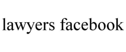 LAWYERS FACEBOOK trademark
