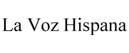 LA VOZ HISPANA trademark
