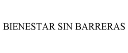 BIENESTAR SIN BARRERAS trademark