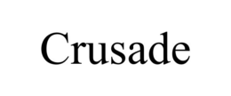 CRUSADE trademark