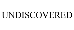 UNDISCOVERED trademark
