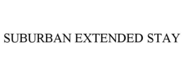 SUBURBAN EXTENDED STAY trademark