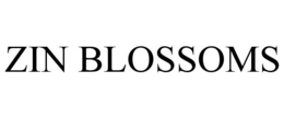 ZIN BLOSSOMS trademark