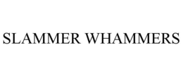 SLAMMER WHAMMERS trademark