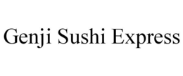 GENJI SUSHI EXPRESS trademark