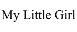 MY LITTLE GIRL trademark