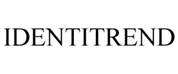 IDENTITREND trademark