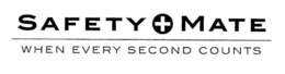 SAFETY + MATE WHEN EVERY SECOND COUNTS trademark