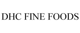 DHC FINE FOODS trademark