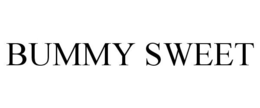 BUMMY SWEET trademark