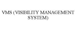 VMS (VISIBILITY MANAGEMENT SYSTEM) trademark