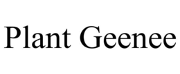 PLANT GEENEE trademark