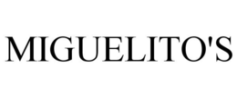 MIGUELITO'S trademark